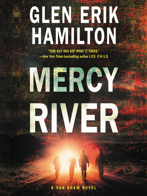 Title details for Mercy River by Glen Erik Hamilton - Available
